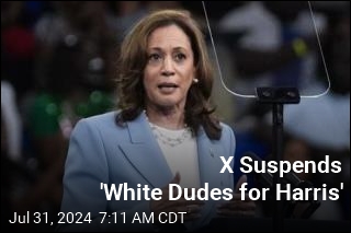 &#39;White Dudes for Harris&#39; Blasts &#39;Suspicious&#39; X Suspension