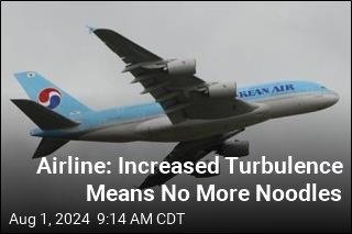 Airline: Increased Turbulence Means No More Noodles