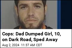 Cops: Florida Dad Ditched Girl on Busy Road in Middle of Night