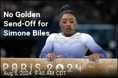 No Gold for Simone Biles on Her Final Day