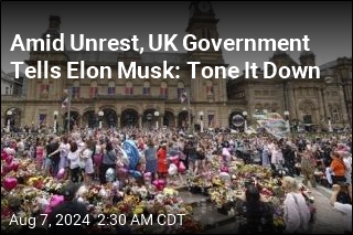 UK Government to Elon Musk: Tone It Down