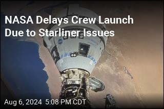 NASA Delays Crew Launch Due to Starliner Issues