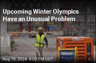 Upcoming Winter Olympics Have an Unusual Problem