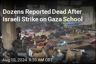 Palestinian Officials: Israeli Strike Kills 80 at Gaza School