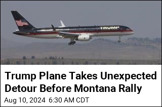 Trump Plane Takes Unexpected Detour Before Montana Rally