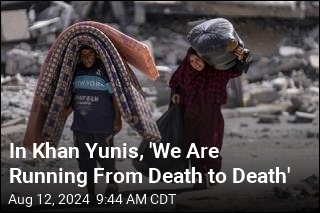 In Khan Yunis, &#39;We Are Running From Death to Death&#39;