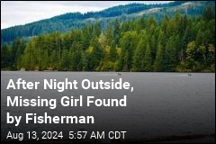 Fisherman Finds Missing Girl Who Spent Night Outside