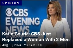 Katie Couric Calls Out CBS for Replacing Woman With 2 Men