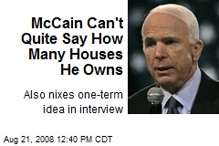 McCain Can't Quite Say How Many Houses He Owns