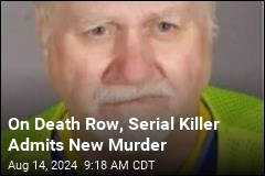 Convicted of a Dozen Murders, Serial Killer Admits to More