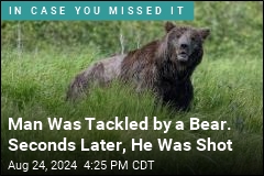 Man Was Tackled by a Bear. Seconds Later, He Was Shot