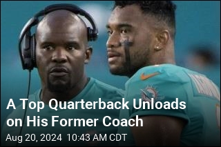 A Top Quarterback Unloads on His Former Coach