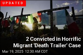 7 More Arrested in Horrific Migrant &#39;Death Trailer&#39; Case