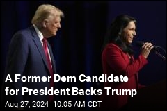 2020 Democratic Candidate Tulsi Gabbard Backs Trump