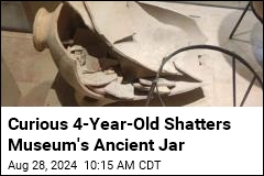 Combination of 4-Year-Old Boy, 3.5K-Year-Old Jar Ends Poorly