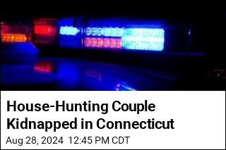 House-Hunting Couple Kidnapped in Connecticut