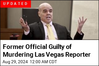 Former Official Guilty of Murdering Las Vegas Reporter