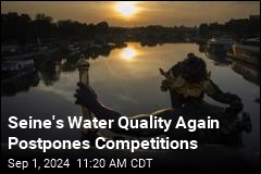 Seine&#39;s Water Quality Again Postpones Competitions