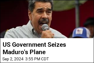 US Government Seizes Maduro&#39;s Plane