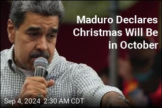 Maduro Moves Christmas to October