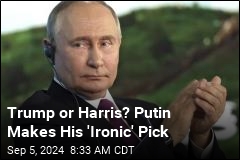 Trump or Harris? Putin Offers an 'Ironic' Answer