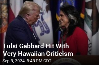 Tulsi Gabbard Hit With Very Hawaiian Criticism