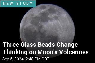 Three Glass Beads Change Thinking on Moon&#39;s Volcanoes