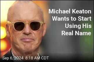 Michael Keaton Wants to Start Using His Real Name