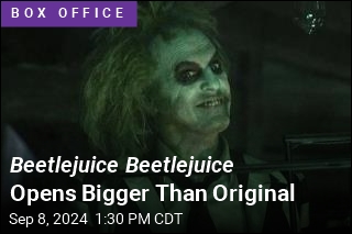 Beetlejuice Beetlejuice Opens Bigger Than Original