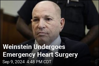 Weinstein Undergoes Emergency Heart Surgery