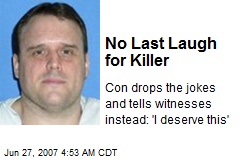 No Last Laugh for Killer