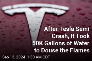 A Tesla Semi Crashed. It Took 50K Gallons of Water to Douse the Flames