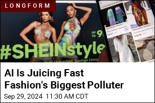 AI Helps Make Fast Fashion Giant Shein a Top Polluter