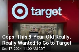 Cops: This 8-Year-Old Really, Really Wanted to Go to Target