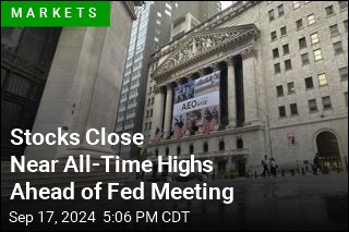 Stocks Close Near All-Time Highs Ahead of Fed Meeting