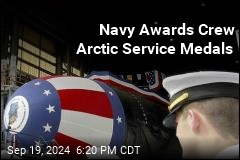 Submarine Crew Receives Inaugural Arctic Service Medals