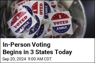 In-Person Voting Begins in 3 States Today