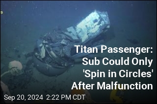 Titan Passenger Describes Malfunction During Dive