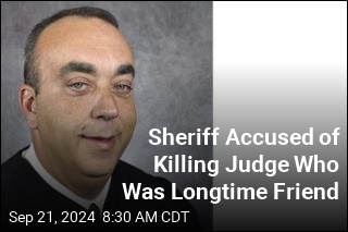 Sheriff Accused of Killing Judge Who Was Longtime Friend