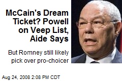 McCain's Dream Ticket? Powell on Veep List, Aide Says