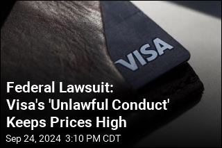 Feds File Monopoly Lawsuit Against Visa