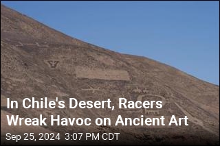 In Chile&#39;s Desert, Racers Wreak Havoc on Ancient Art