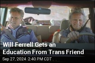 Will Ferrell Gets an Education From Trans Friend