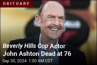 Beverly Hills Cop Actor John Ashton Dead at 76