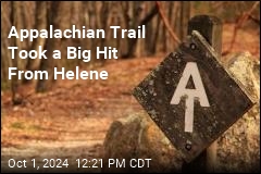 Helene Shuts Down &#39;More Than a Third&#39; of Appalachian Trail