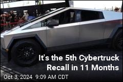 It&#39;s the 5th Cybertruck Recall in 11 Months