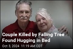 Couple Killed by Falling Tree Found Hugging in Bed