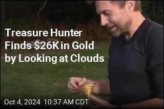 Treasure Hunter Finds $26K in Gold by Looking at Clouds