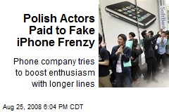 Polish Actors Paid to Fake iPhone Frenzy