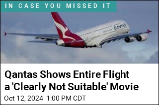 Qantas Is Sorry for Showing Entire Flight R-Rated Movie